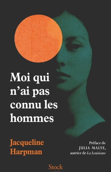 Moi qui n'ai pas connu les hommes