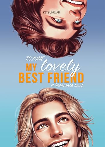 My Lovely Best Friend: A bromance twist