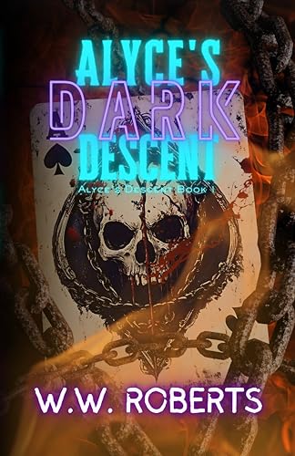 Alyce's Dark Descent: Alyce's Descent Book 1