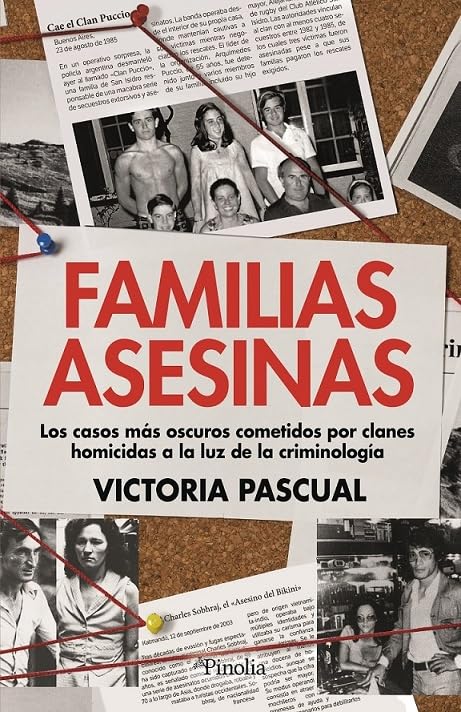 Familias asesinas: Los casos más oscuros cometidos por clanes homicidas a la luz de la criminología