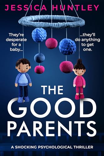 The Good Parents: a shocking psychological thriller
