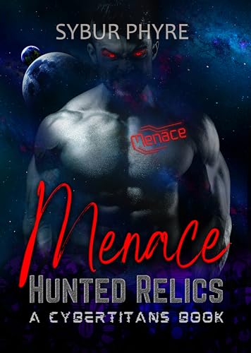 Menace: Steamy Cyborg Romance