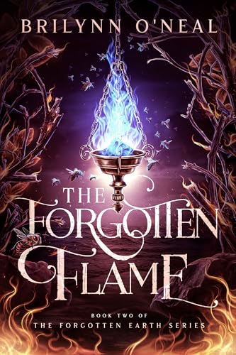 The Forgotten Flame (The Forgotten Earth Book 2)