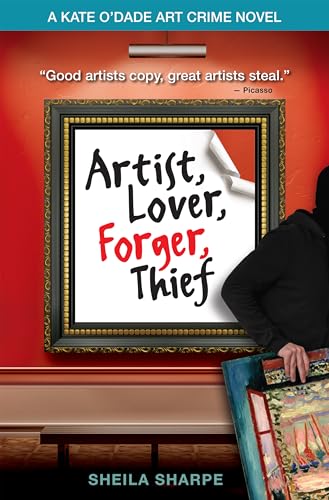 Artist, Lover, Forger, Thief
