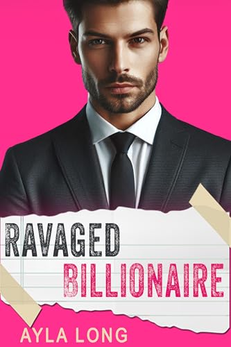 Ravaged Billionaire Romance Series Box Set