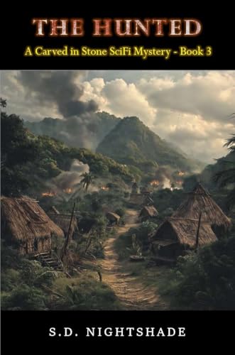 The Hunted: A Carved in Stone SciFi Mystery - Book 3