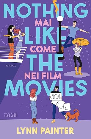 Nothing like the movies. Mai come nei film (Libri) (Italian Edition)