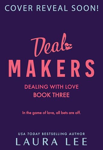 Deal Makers: A Friends to Lovers Romantic Comedy
