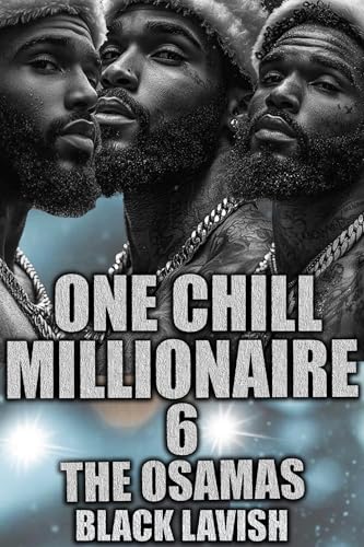 One Chill Millionaire 6: The Osamas