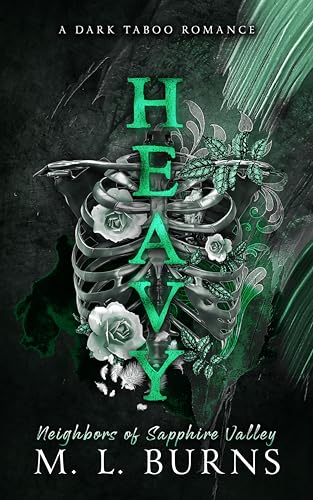 HEAVY: A Dark Taboo Romance (Neighbors of Sapphire Valley Book 1)