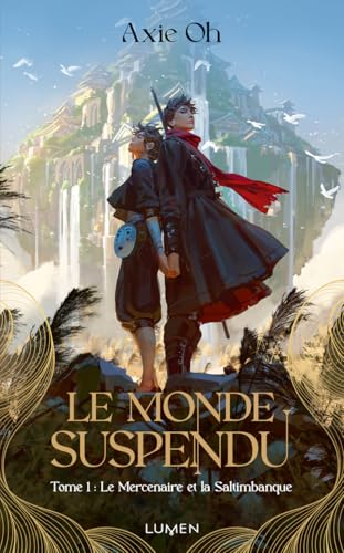 Le Mercenaire et la Saltimbanque (Le Monde suspendu, #1)