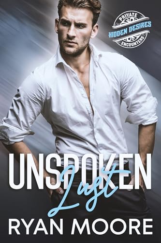 Unspoken Lust (A Hidden Desires Story)