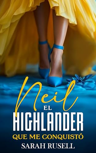 Neil: El Highlander que me conquistó