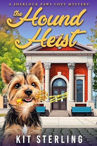 The Hound Heist: A Sherlock Paws Cozy Mystery