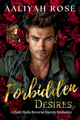 Forbidden Desires: A Dark Mafia Reverse Harem Romance