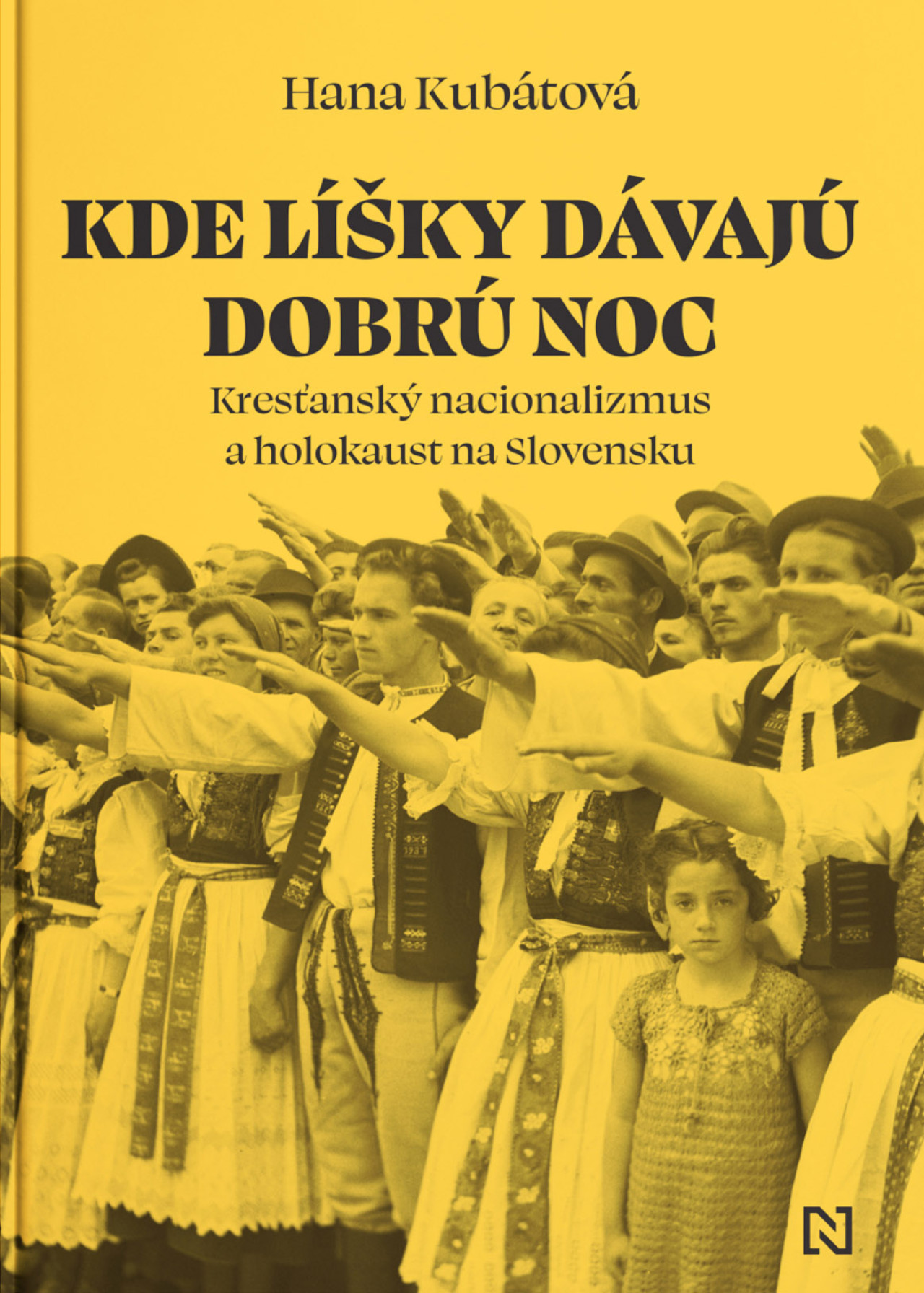Kde líšky dávajú dobrú noc: Kresťanský nacionalizmus a holokaust na Slovensku