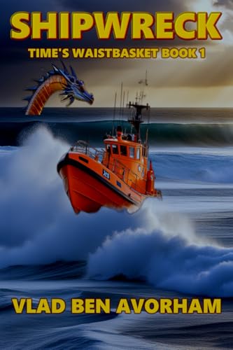 Shipwreck: Time's Wastebasket Book 1