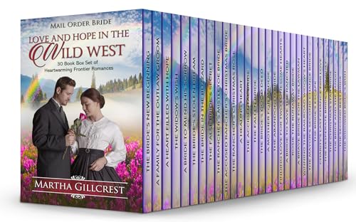 Love and Hope in the Wild West: 30 Book Box Set of Heartwarming Frontier Romances