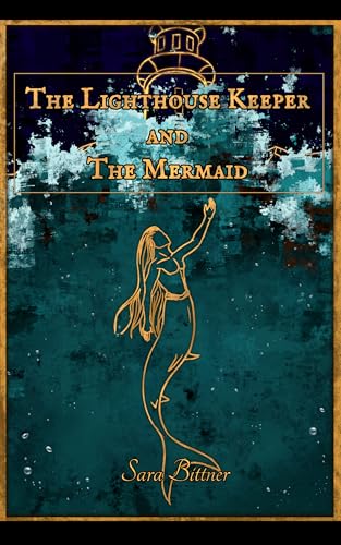 The Lighthouse Keeper and the Mermaid
