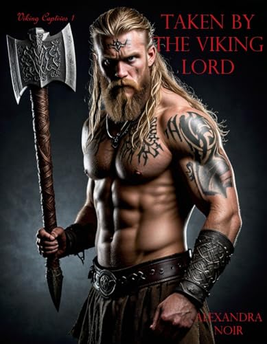 Taken by the Viking Lord: A Short Viking Story