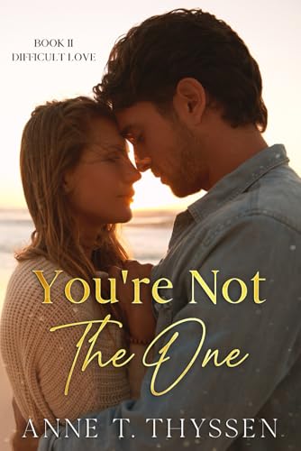 You're Not The One