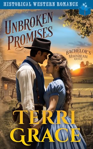 Unbroken Promises: Historical Western Romance