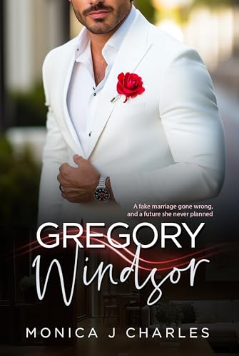 Gregory Windsor: BWWM, Accidental Marriage, Billionaire Romance