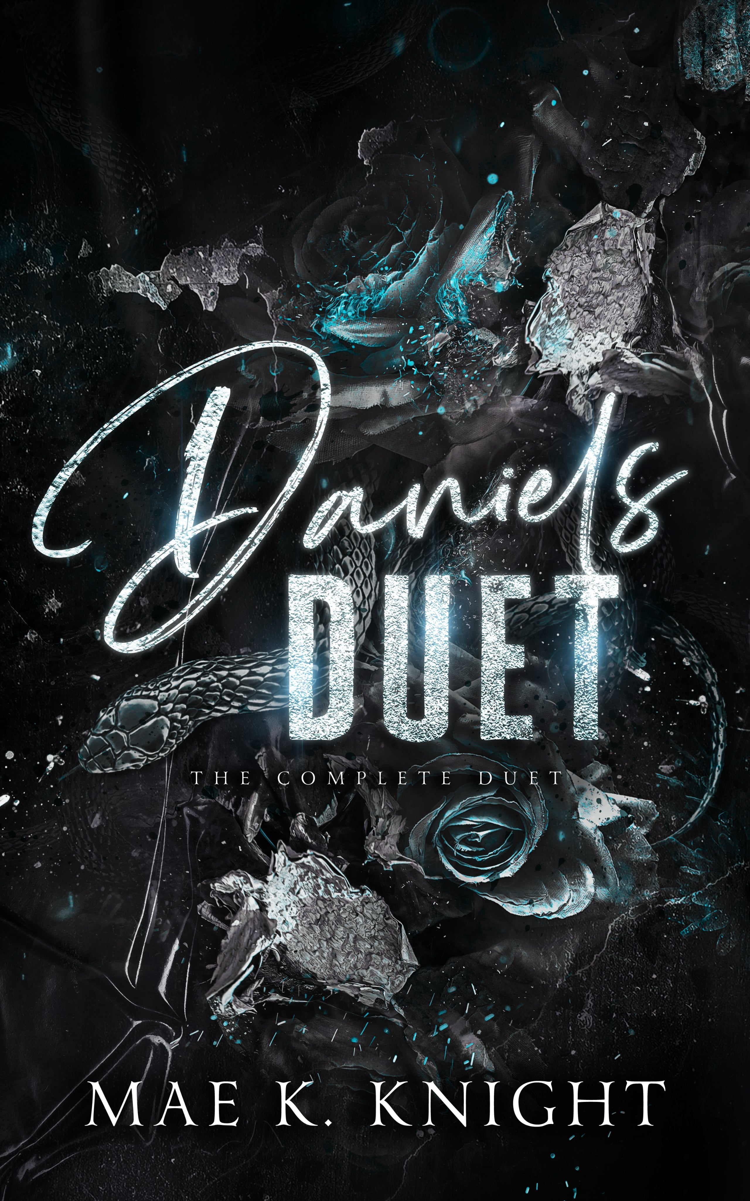 Daniels Duet: The Complete Duet (Daniels Duet #1-2) by Mae K. Knight ...