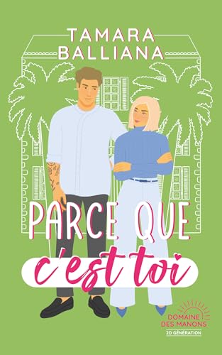 Parce que c'est toi: Une comédie romantique