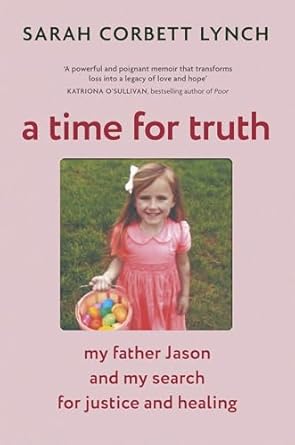 A Time for Truth: My Father Jason and My Search for Justice and Healing