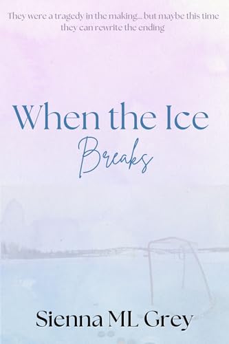 When the Ice Breaks