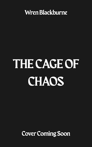 The Cage of Chaos (The Ennead Duet, #1)