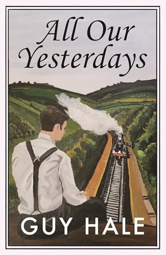 All Our Yesterdays