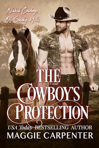 The Cowboy's Protection: Naked Cowboys of Smoky Hill: Book 6