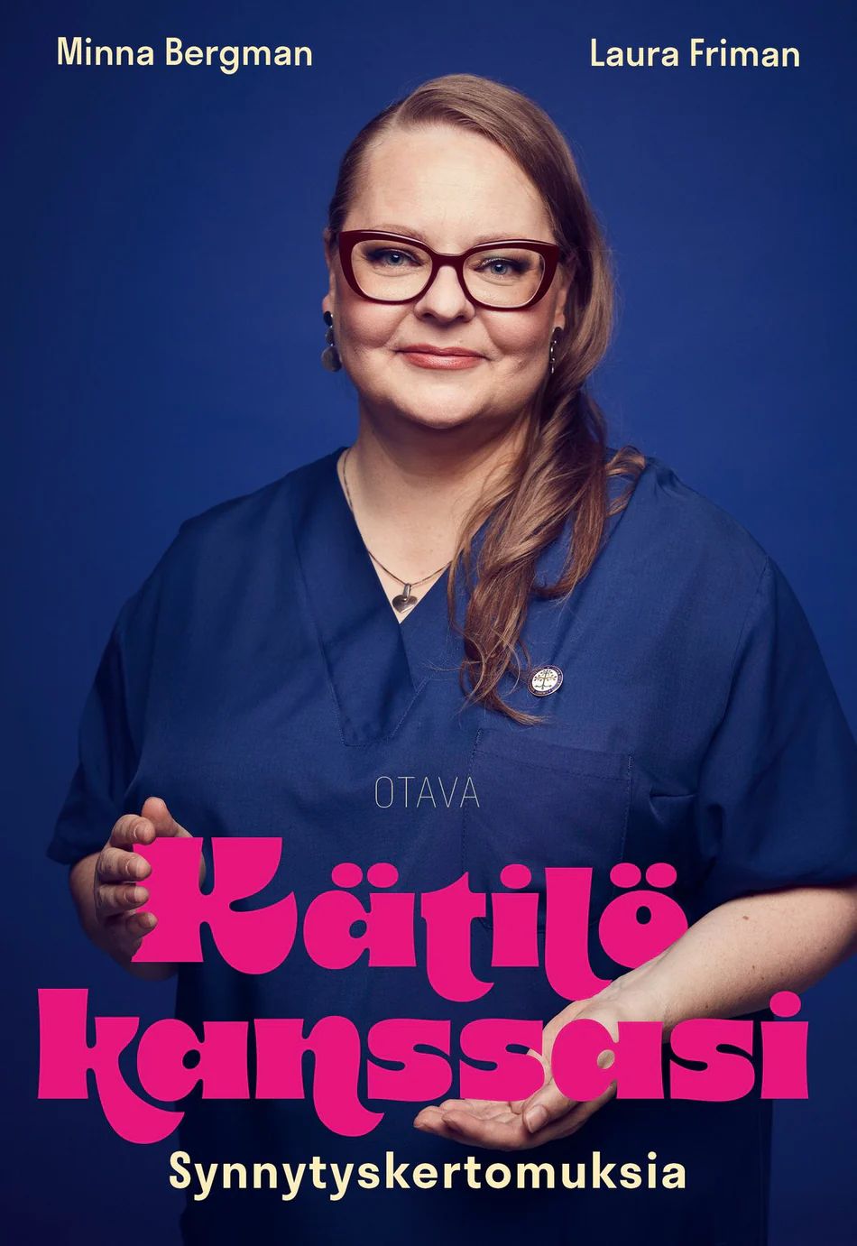 Kätilö kanssasi - Synnytyskertomuksia