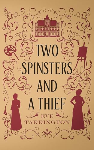 Two Spinsters and a Thief