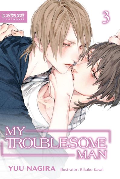 My Troublesome Man (Novel), Volume 3 (My Beautiful Man, #3)