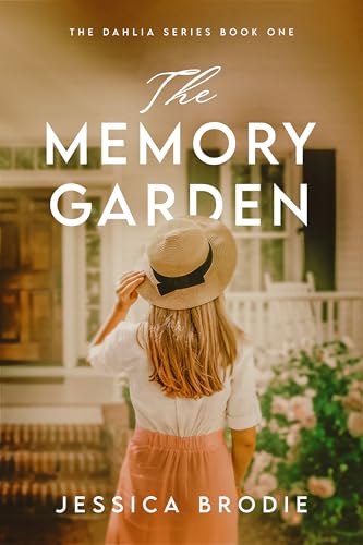 The Memory Garden: A Contemporary Small-Town Christian Novel