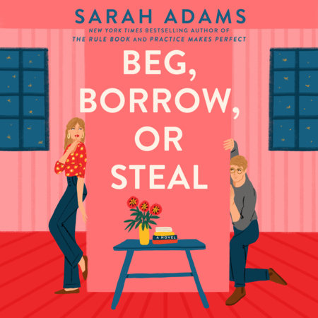 Beg, Borrow, or Steal (When in Rome #3)