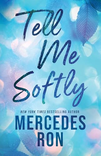Tell Me Softly (Tell Me, #1)