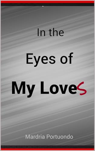 In the Eyes of My Loves