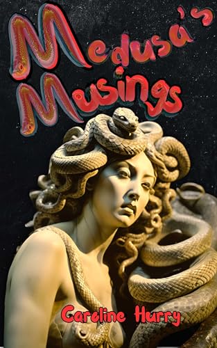 Medusa's Musings