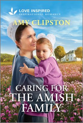 Caring for the Amish Family: An Uplifting Inspirational Romance