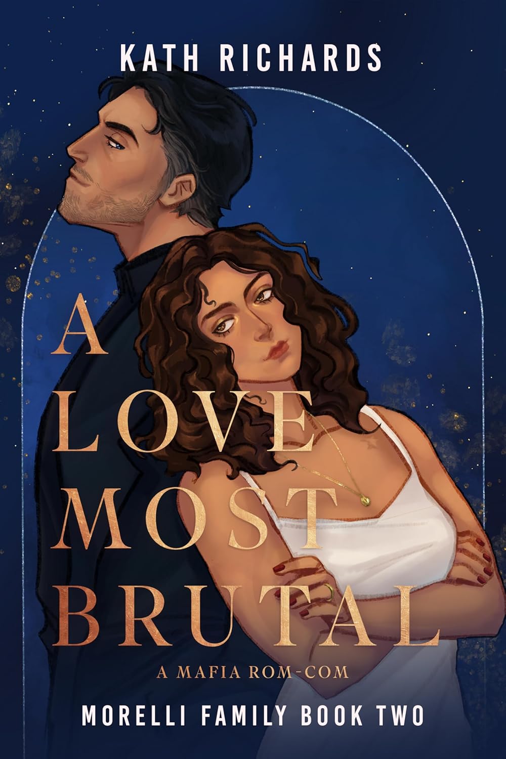 A Love Most Brutal (Morelli Family, #2)