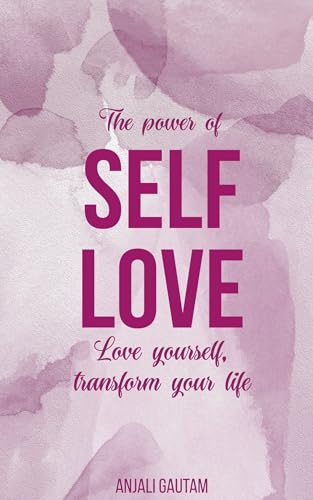 THE POWER OF SELF LOVE