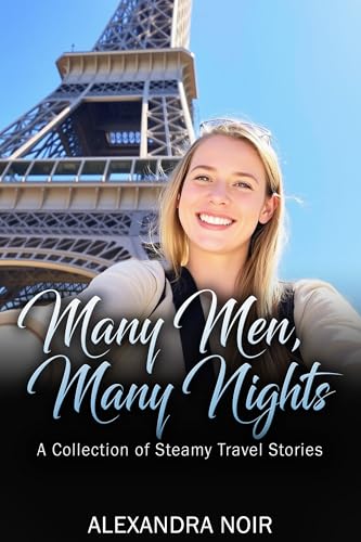 Many Men, Many Nights - A Collection of Steamy Travel Stories: 12 Stories