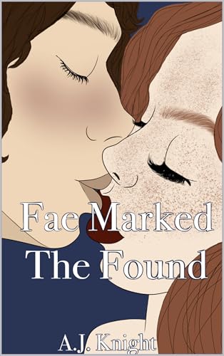 Fae Marked: The Found