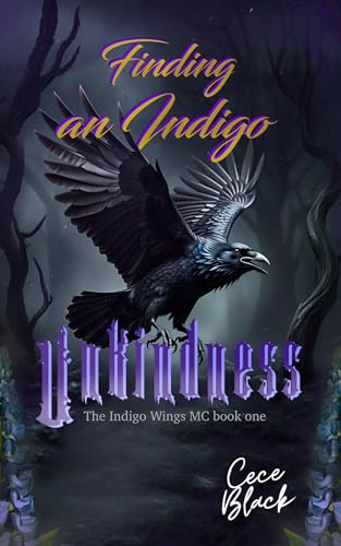 Finding an Indigo Unkindness: The Indigo Wings MC Book One