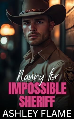 Nanny for Impossible Sheriff