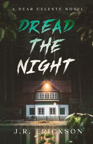 Dread the Night (Dear Celeste)